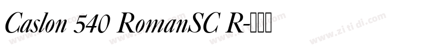 Caslon 540 RomanSC R字体转换